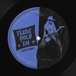 TEXAS HOLD 'EM (PONY UP) REMIX album artwork